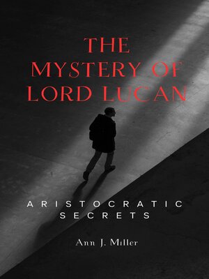 cover image of The Mystery of Lord Lucan